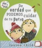 book cover of De Verdad Que Podemos Cuidar De Tu Perro by Miguel Angel Mendo