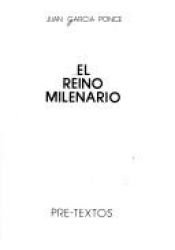 book cover of El reino milenario by Juan Garcia Ponce