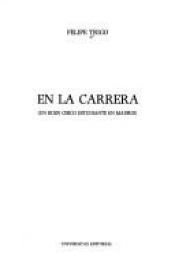 book cover of En la carrera : un buen chico estudiante en Madrid : novela by Felipe Trigo
