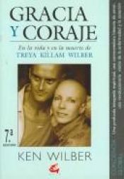book cover of Gracia y Coraje by Ken Wilber