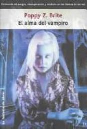 book cover of El Alma Del Vampiro by Poppy Z. Brite
