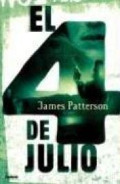book cover of El Cuatro De Julio by James Patterson