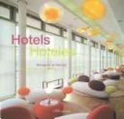 book cover of Hotels: Designer and Design by Aurora Cuito