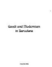 book cover of Gaudi and Modernism in Barcelona by H. Kliczkowski