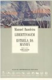 book cover of Libertinagem & Estrela da Manhã by Manuel Bandeira
