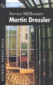 book cover of Martin Dressler, Spanish Edition by Steven Millhauser