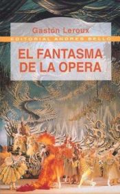 book cover of El fantasma de la ópera by Gastón Leroux