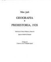 book cover of Geografia ;: Prehistoria, 1928 (Biblioteca "Max Aub") by Max Aub