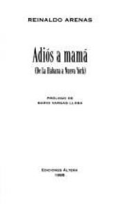 book cover of Adios a Mama - de La Habana a Nueva York by Reinaldo Arenas