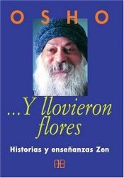 book cover of Y llovieron flores by Osho