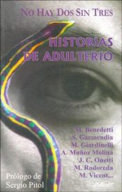 book cover of No Hay Dos Sin Tres. Historias de Adulterio by Nuria Amat