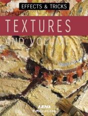 book cover of Painting Textures and Volume by Jose Maria Parramon