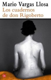 book cover of os cadernos de dom rigoberto (Los Cuadernos De Don Rigoberto) by Mario Vargas Llosa