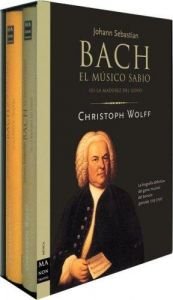 book cover of Johann Sebastian Bach, el músico sabio by Christoph Wolff