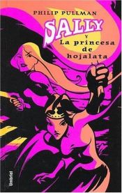 book cover of Sally y la princesa de hojalata by Philip Pullman