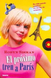 book cover of El proximo tren a Paris by Robyn Sisman