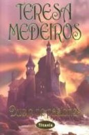 book cover of Duelo de pasiones (Cuentos de hadas I) by Teresa Medeiros