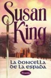 book cover of La Doncella De La Espada by Susan King