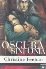 book cover of Oscura Sinfona (Dark Symphony) by Christine Feehan