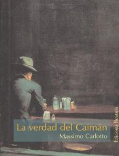 book cover of La verdad del caiman by Massimo Carlotto