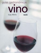 book cover of Vino (Guias gastronomicas series) by Susy Atkins