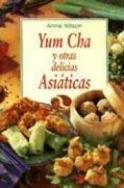 book cover of Yum Cha og asiatiske specialiteter by Anne Wilson
