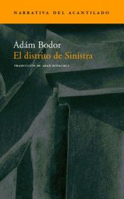 book cover of Sinistra körzet egy regény fejezetei by Ádám Bodor
