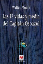 book cover of Las 13 vidas y media del Capitán Osoazul by Walter Moers