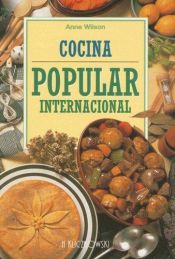 book cover of Cocina Popular Internacional by Anne Wilson