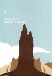 book cover of Rompenubes by Russell Banks