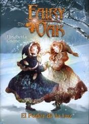 book cover of Fairy Oak 3: El Poder de la Luz by Elisabetta Gnone