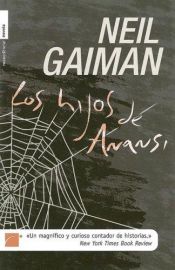 book cover of Los Hijos de Anansi by Neil Gaiman