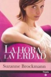 book cover of La Hora De La Verdad by Suzanne Brockmann