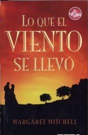 book cover of Lo que el viento se llevó by Margaret Mitchell