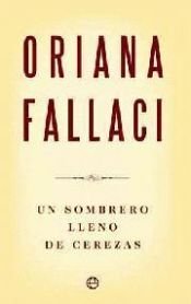 book cover of Un Cappello Pieno Di Ciliege by Oriana Fallaci