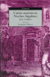 book cover of Cartas Merruecas Noches Lugubres by José Cadalso