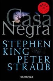 book cover of Casa Negra by Peter Straub|Stephen King