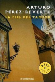 book cover of The Seville communion - La piel del tambor - La pelle del tamburo by Arturo Pérez-Reverte