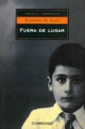 book cover of Fuera de lugar : memorias by Edward Said