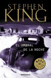 book cover of El umbral de la noche by Stephen King
