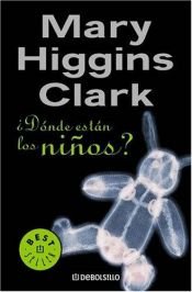 book cover of Donde están los niños? by Mary Higgins Clark