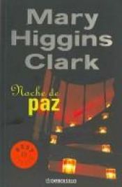 book cover of Noche de paz by Mary Higgins Clark