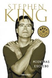 book cover of Mientras escribo by Andrea Fischer|Corinna Wieja|Stephen King