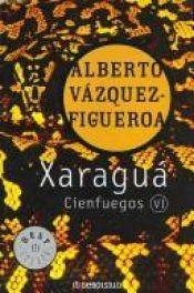 book cover of Xaraguá by Alberto Vázquez-Figueroa