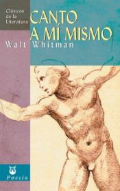 book cover of Canto de mí mismo by Walt Whitman