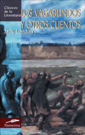 book cover of Los Vagabundos y Otros Cuentos by Jack London
