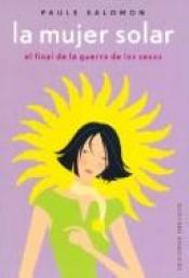 book cover of La Mujer Solar by Paule Salomon