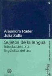 book cover of Sujetos de la lengua by Alejandro Raiter