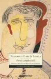 book cover of Poesia Completa III (Contemporanea) by Federico García Lorca
