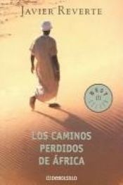 book cover of Los caminos perdidos de África by Javier Reverte